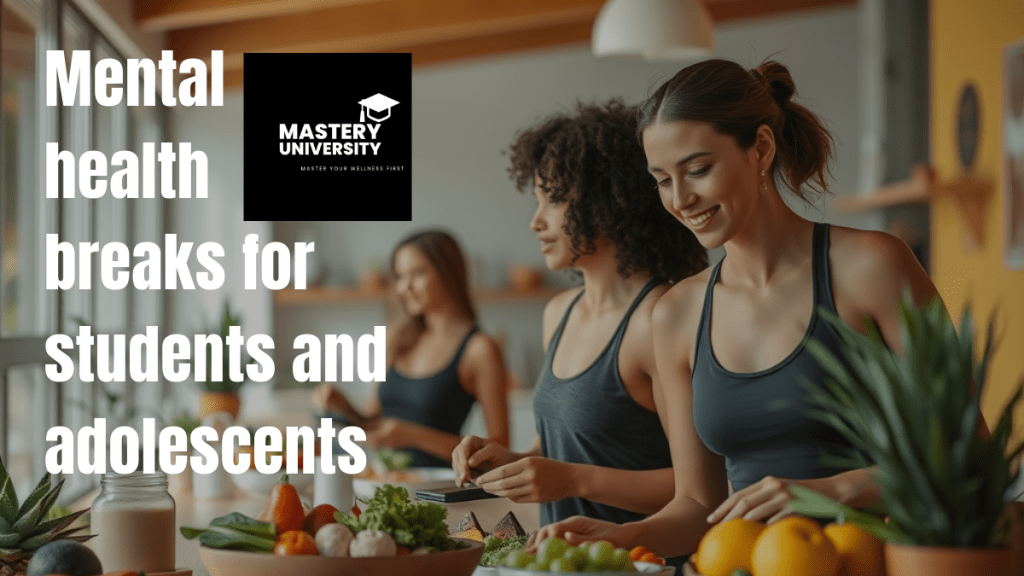 Mental health breaks for students and&nbsp;adolescents